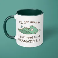 I'll Get Over It Dramatic Cute Funny Baby Dragon Mug