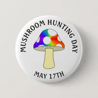 Mushroom Hunting Day May 17 Holiday Button