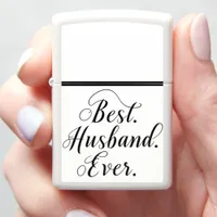 BEST. HUSBAND. EVER. Modern Bold Typography Design Zippo Lighter