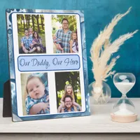 Personalized Our Daddy, Our Hero    Plaque