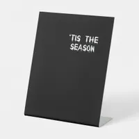 Tis The Season Halloween  Pedestal Sign