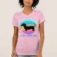 Retro Sunset Does your Dachshund Bury a Sock Too? T-Shirt