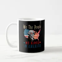 No Kings In America We The People Coffee Mug
