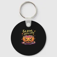 Eat, Drink, and Be Scary Scary Movie Night Hallowe Keychain