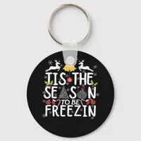 Tis The Season To Freezin Minimal Clean Keychain
