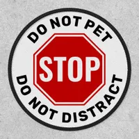 Service Dog - Do Not Pet Distract Harness Velcro  Patch