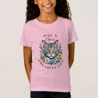 Just a Girl Who Loves Cats   T-Shirt