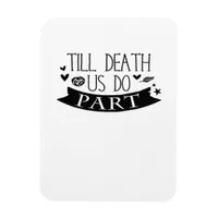 Till Death Do Us Part Wedding Vows Classic Magnet
