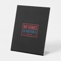 No Kings In America Since 1776 Patriotic Retro Cla Pedestal Sign