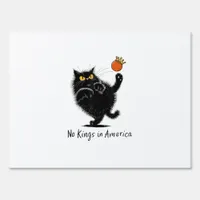 Cat No Kings In America We The People Political Sign