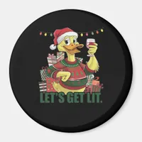Christmas Duck, Let's Get Lit  Magnet