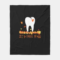 Cute Fall Dental Tooth And Leaves It’s Fall Y’all Fleece Blanket