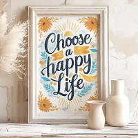 Choose Happy Floral Sunshine Art Print