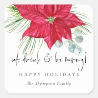 Poinsettia Script Eat Drink Be Name Happy Holidays Square Sticker