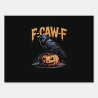 F-Caw-F Halloween Raven Jack-O-Lantern Spooky Seas Sign