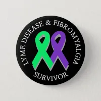 Lyme Disease and Fibromyalgia Survivor Button