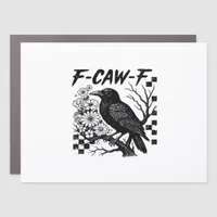 Funny Humor Crow Gothic F-Caw-F Essential Car Magnet