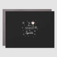 Christmas Tis The Season To Sparkle  Car Magnet