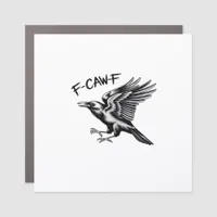 Funny Crow F-Caw-F Essential Minimal Clean Car Magnet