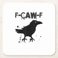 Grunge Coffee F Caw F Crow Humor Creative Style Square Paper Coaster