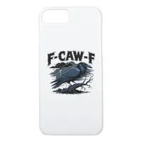 Gothic Crow Funny Humor F-Caw-F Essential Minimal  iPhone 8/7 Case