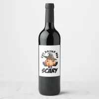 Eat Drink And Be Scared Retro Cool Wine Label