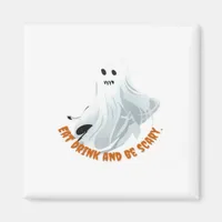 Be Boos Eat Drink And Be Scary Classic  Magnet