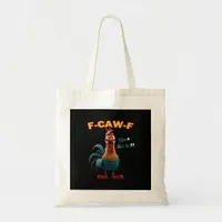 Funny Crow F-Caw-F Humor Gothic Tote Bag