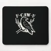F-Caw-F Funny Raven Vintage Crow Sarcastic Humor C Mouse Pad