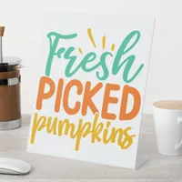 Fresh Picked Pumpkins Pedestal Sign