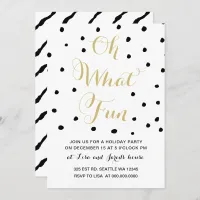 black and gold Oh what Fun holiday Party Invitation