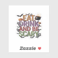 Eat Drink And Be Scary Halloween Party Spooky Desi Sticker