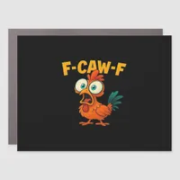F-Caw-F Chicken Essential Creative Casual Car Magnet