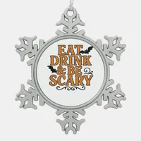 Eat Drink And Be Scary Halloween Vintage Graphic Snowflake Pewter Christmas Ornament