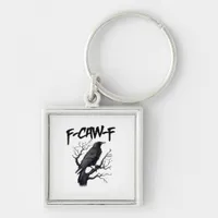 F Caw F Crow, F-Caw-F Funny Bird Saying Meme Keychain