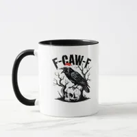 F-Caw-F Essential Funny Quote Mug