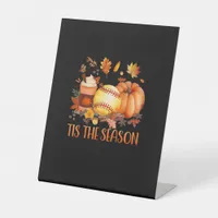Tis The Season Pumpkin Leaf Latte Fall Softball Pedestal Sign
