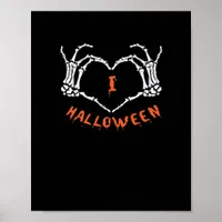 Slogan  Halloween. Heart Gesture Made Of Skeleton  Poster