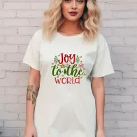 JOY TO THE WORLD T-SHIRT