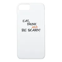 Eat Drink And Be Scary Classic Retro iPhone 8/7 Case