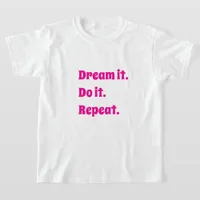 Pink white inspirational quote dream it do it T-Shirt