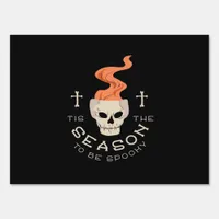 Tis The Season To Be Spooky Halloween Skull Sign