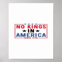 No Kings In America Since 1776 Patriotic Independe Poster