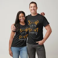 Stop Talking Start Napping T-Shirt