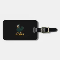 F-Caw-F Chicken Classic Vintage Style Luggage Tag
