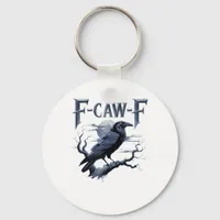 F-Caw-F Funny Gothic Raven Bird Halloween Keychain