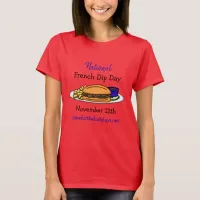 National French Dip Day, November 12th  T-Shirt