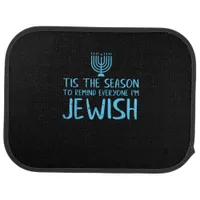 Tis Season To Everyone Im Jewish Funny Hanukkah Car Floor Mat