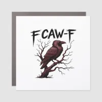 F-Caw-F Raven Classic Car Magnet