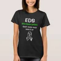 EDS T shirt (Ehlers-Danlos syndrome) Awareness